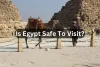 Is Egypt safe to visit